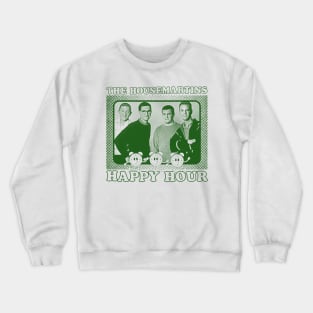 The Housemartins / Happy Hour / Original Retro Design Crewneck Sweatshirt